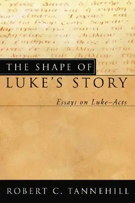 La forma de la historia de Lucas - The Shape of Luke's Story