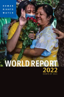 Informe Mundial 2022: Eventos de 2021 - World Report 2022: Events of 2021