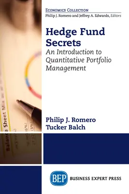 Hedge Fund Secrets: Una introducción a la gestión cuantitativa de carteras - Hedge Fund Secrets: An Introduction to Quantitative Portfolio Management