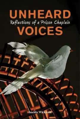 Voces desoídas: Reflexiones de un capellán de prisiones - Unheard Voices: Reflections of a Prison Chaplain