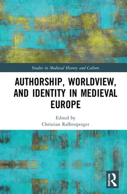 Autoría, cosmovisión e identidad en la Europa medieval - Authorship, Worldview, and Identity in Medieval Europe