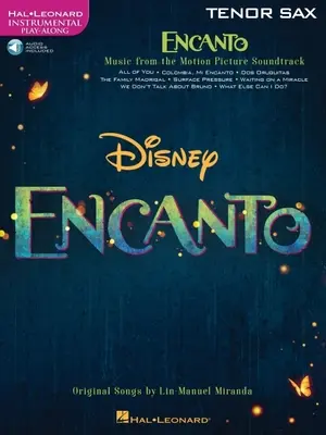 Encanto para saxo tenor: Instrumental Play-Along - Encanto for Tenor Sax: Instrumental Play-Along