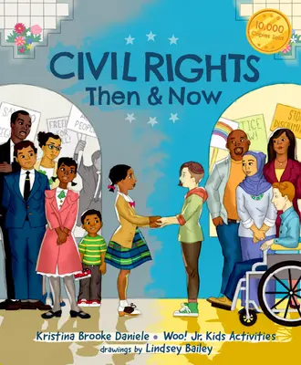 Los derechos civiles antes y ahora: Una cronología de las cuestiones de justicia social pasadas y presentes en Estados Unidos (Libro de historia negra para niños) - Civil Rights Then and Now: A Timeline of Past and Present Social Justice Issues in America (Black History Book for Kids)