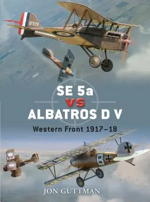 Se 5a vs Albatros D V: Frente Occidental 1917-18 - Se 5a Vs Albatros D V: Western Front 1917-18