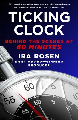 El reloj en marcha: Entre bastidores en 60 Minutos - Ticking Clock: Behind the Scenes at 60 Minutes