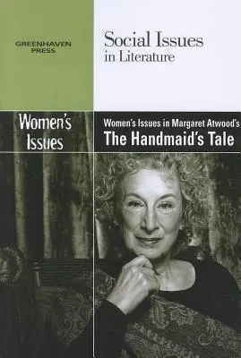 Temas femeninos en The Handmaid's Tale (El cuento de la criada) de Margaret Atwood - Women's Issues in Margaret Atwood's the Handmaid's Tale