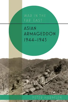 Armagedón asiático, 1944-45 - Asian Armageddon, 1944-45