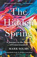 Manantial oculto - Un viaje a la fuente de la conciencia - Hidden Spring - A Journey to the Source of Consciousness