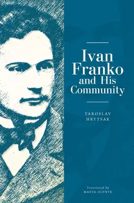 Ivan Franko y su comunidad - Ivan Franko and His Community