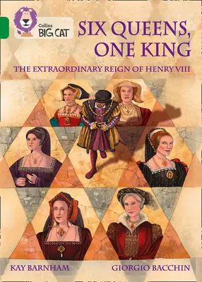 Un rey y seis reinas: El extraordinario reinado de Enrique VIII: Banda 15/Esmeralda - One King and Six Queens: The Extraordinary Reign of Henry VIII: Band 15/Emerald