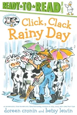 Click, Clack Rainy Day/Listo para leer Nivel 2 - Click, Clack Rainy Day/Ready-To-Read Level 2