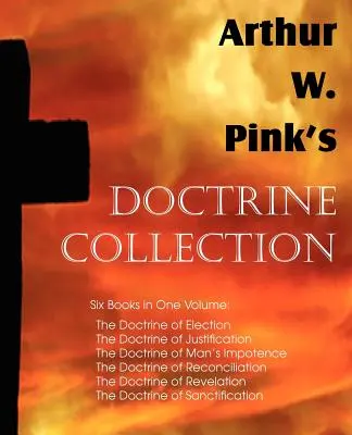 Colección de doctrinas de Arthur W. Pink - Arthur W. Pink's Doctrine Collection