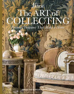 El arte de coleccionar: Tesoros personales que hacen hogar - The Art of Collecting: Personal Treasures That Make a Home