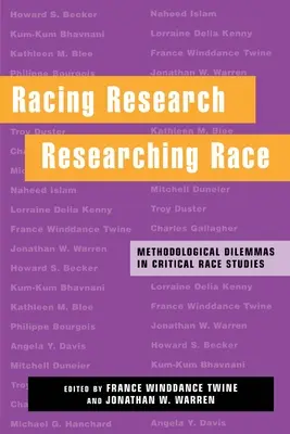 Racing Research, Researching Race: Dilemas metodológicos en los estudios raciales críticos - Racing Research, Researching Race: Methodological Dilemmas in Critical Race Studies