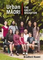 Maoríes urbanos: la segunda gran migración - Urban Maori - The Second Great Migration