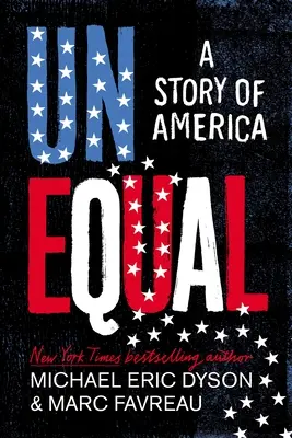 Desigualdad: Una historia de América - Unequal: A Story of America