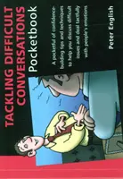 Tackling Difficult Conversations Pocketbook - Cómo afrontar las conversaciones difíciles de bolsillo - Tackling Difficult Conversations Pocketbook - Tackling Difficult Conversations Pocketbook