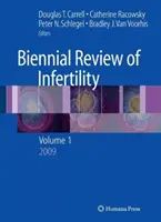Revista Bienal de Infertilidad: Volumen 1 - Biennial Review of Infertility: Volume 1
