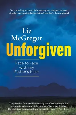 UNFORGIVEN - Cara a cara con el asesino de mi padre - UNFORGIVEN - Face to Face with my Father's Killer