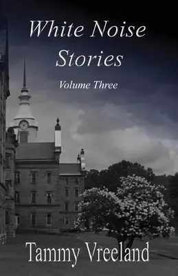 Historias de ruido blanco - Volumen tres - White Noise Stories - Volume Three