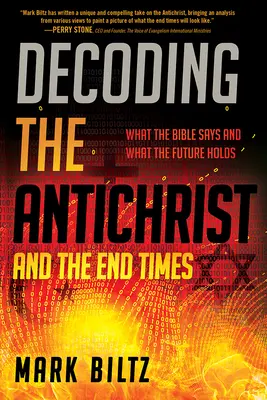 Descifrando al Anticristo y el Fin de los Tiempos: Lo que dice la Biblia y lo que nos depara el futuro - Decoding the Antichrist and the End Times: What the Bible Says and What the Future Holds