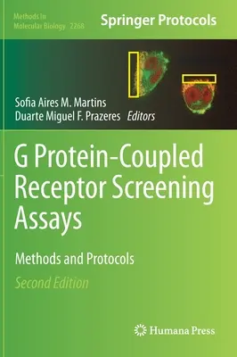 G Protein-Coupled Receptor Screening Assays: Métodos y protocolos - G Protein-Coupled Receptor Screening Assays: Methods and Protocols