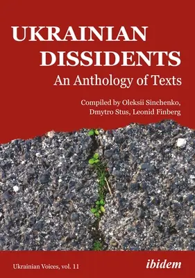 Disidentes ucranianos: Antología de textos - Ukrainian Dissidents: An Anthology of Texts