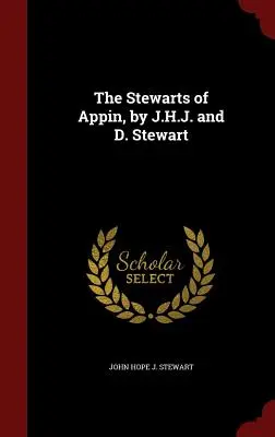 Los Stewarts de Appin, por J.H.J. y D. Stewart - The Stewarts of Appin, by J.H.J. and D. Stewart