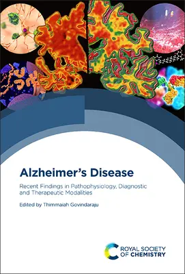 Enfermedad de Alzheimer: Hallazgos recientes en fisiopatología y modalidades diagnósticas y terapéuticas - Alzheimer's Disease: Recent Findings in Pathophysiology, Diagnostic and Therapeutic Modalities