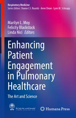 Mejorar la participación de los pacientes en la atención sanitaria pulmonar: El arte y la ciencia - Enhancing Patient Engagement in Pulmonary Healthcare: The Art and Science