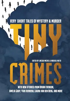 Pequeños crímenes: Cuentos breves de misterio y asesinato - Tiny Crimes: Very Short Tales of Mystery and Murder