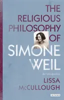 La filosofía religiosa de Simone Weil: Una introducción - The Religious Philosophy of Simone Weil: An Introduction