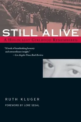 Aún con vida: El recuerdo de una niña del Holocausto - Still Alive: A Holocaust Girlhood Remembered