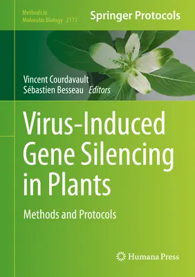 Silenciamiento génico inducido por virus en plantas: Métodos y protocolos - Virus-Induced Gene Silencing in Plants: Methods and Protocols