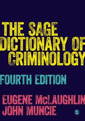 El Diccionario Sage de Criminología - The Sage Dictionary of Criminology