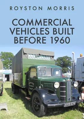 Vehículos comerciales fabricados antes de 1960 - Commercial Vehicles Built Before 1960