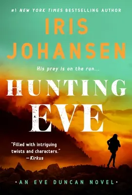 Cazando a Eve: Una novela de Eve Duncan - Hunting Eve: An Eve Duncan Novel