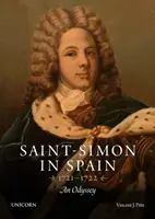 Saint-Simon en España 1721-1722 - Una odisea - Saint-Simon in Spain 1721-1722 - An Odyssey