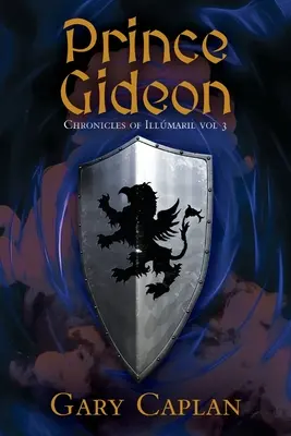 El Príncipe Gedeón Crónicas de Illmaril Vol 3 - Prince Gideon: Chronicles of Illmaril Vol 3