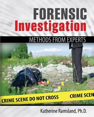 Investigación forense: Métodos de los expertos - Forensic Investigation: Methods from Experts