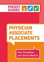 Prácticas de médico adjunto - Guía de bolsillo (Straughton Kate (Universidad de Birmingham)) - Physician Associate Placements - A pocket guide (Straughton Kate (University of Birmingham))