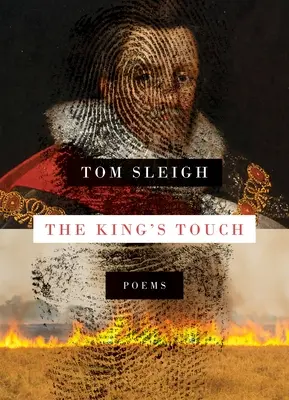 El toque del rey: Poemas - The King's Touch: Poems