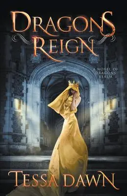 El reino de los dragones: Una novela del Reino de los Dragones - Dragons Reign: A Novel of Dragons Realm