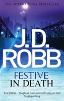 Festivo en la Muerte - Un thriller de Eve Dallas (Libro 39) - Festive in Death - An Eve Dallas thriller (Book 39)