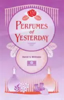 Perfumes de ayer - Perfumes of Yesterday