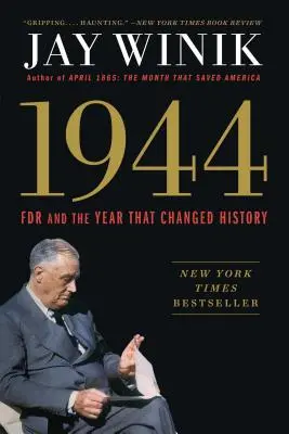 1944: FDR y el año que cambió la historia - 1944: FDR and the Year That Changed History