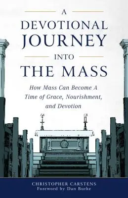 Viaje devocional a la Misa - Devotional Journey Into the Mass