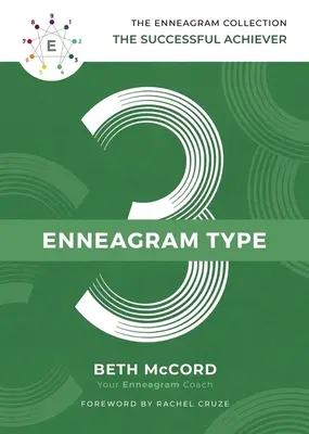 El eneagrama tipo 3: el triunfador - The Enneagram Type 3: The Successful Achiever