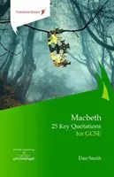 Macbeth: 25 citas clave para GCSE - Macbeth: 25 Key Quotations for GCSE