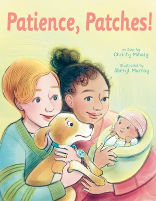 Paciencia, Patches - Patience, Patches!